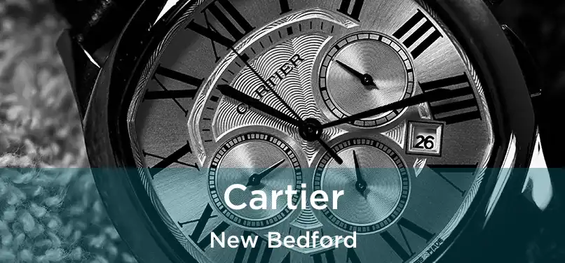 Cartier New Bedford