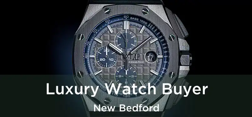 Luxury Watch Buyer New Bedford