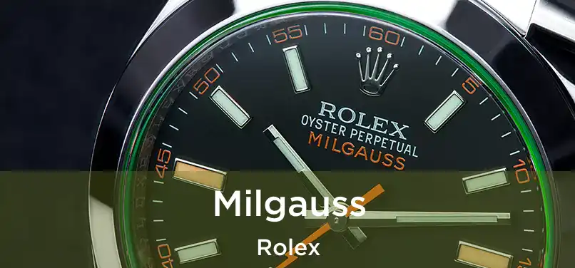 Milgauss Rolex