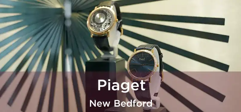 Piaget New Bedford