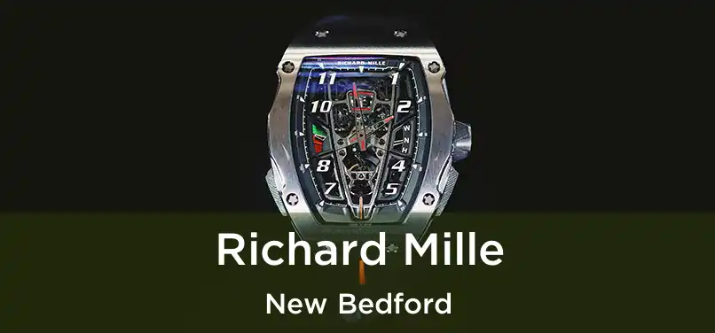 Richard Mille New Bedford