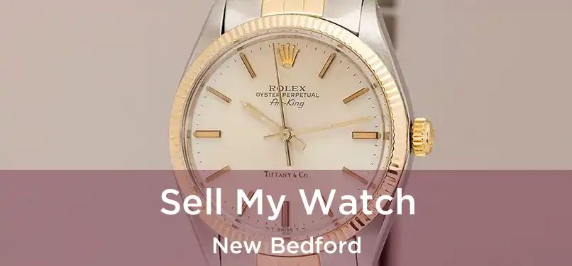 Sell My Watch New Bedford