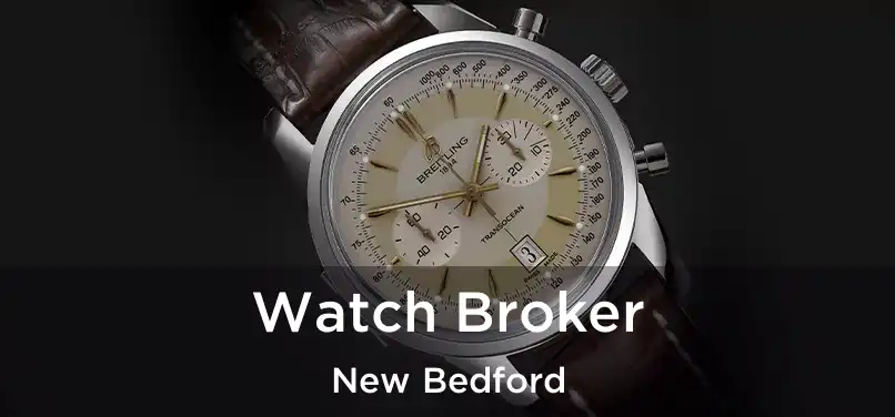 Watch Broker New Bedford